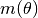 m(\theta)